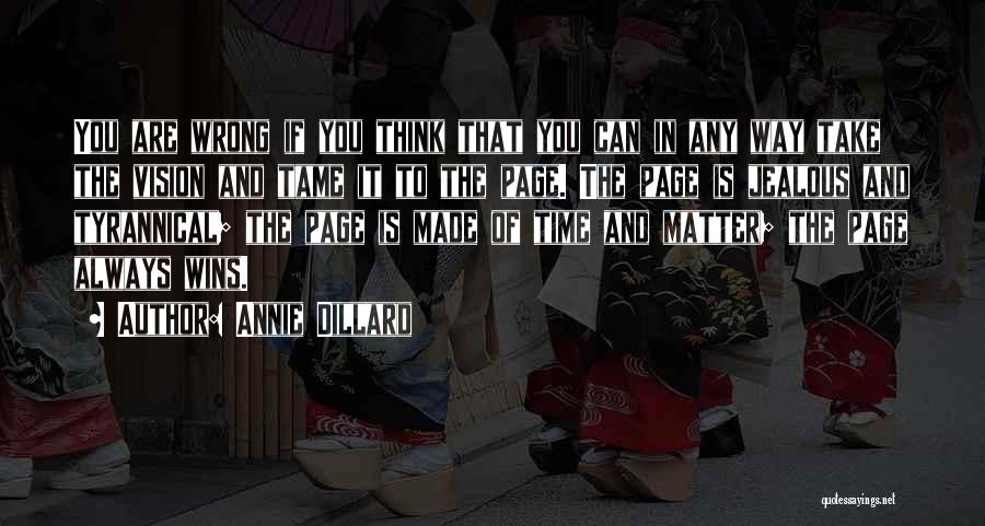 You Can't Tame Quotes By Annie Dillard