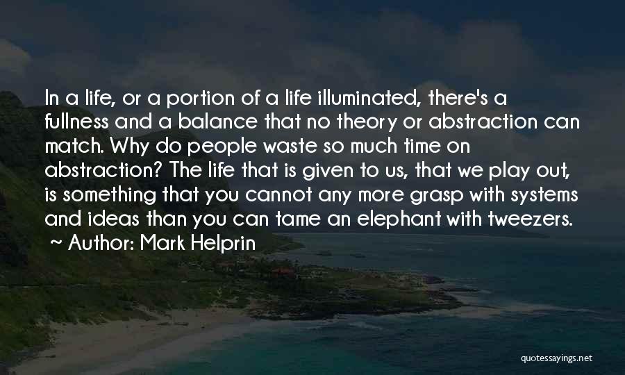 You Can't Tame Quotes By Mark Helprin