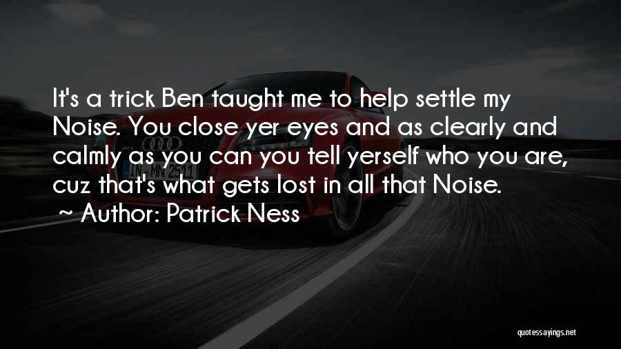 You Can't Trick Me Quotes By Patrick Ness