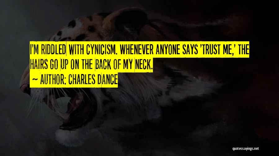 You Can't Trust Anyone But Yourself Quotes By Charles Dance