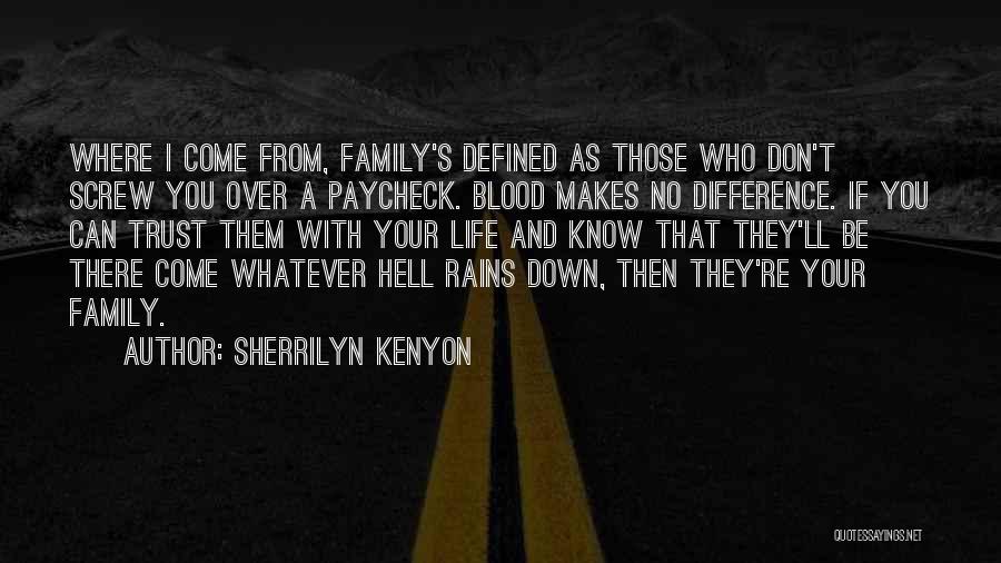 You Can't Trust Family Quotes By Sherrilyn Kenyon