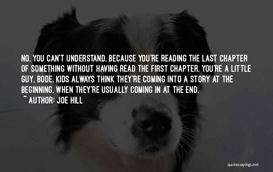You Can't Understand Quotes By Joe Hill