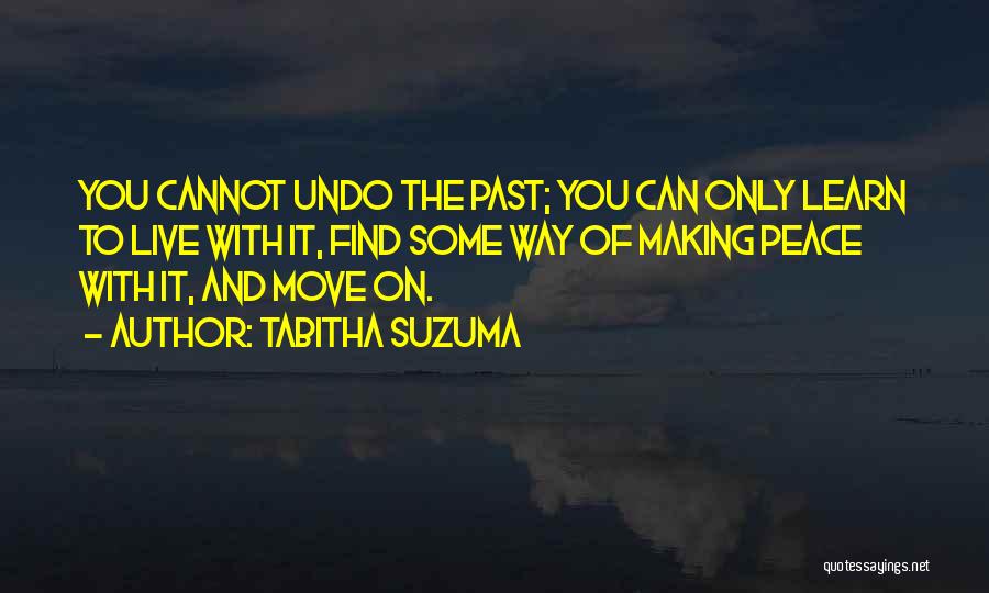 You Can't Undo The Past Quotes By Tabitha Suzuma