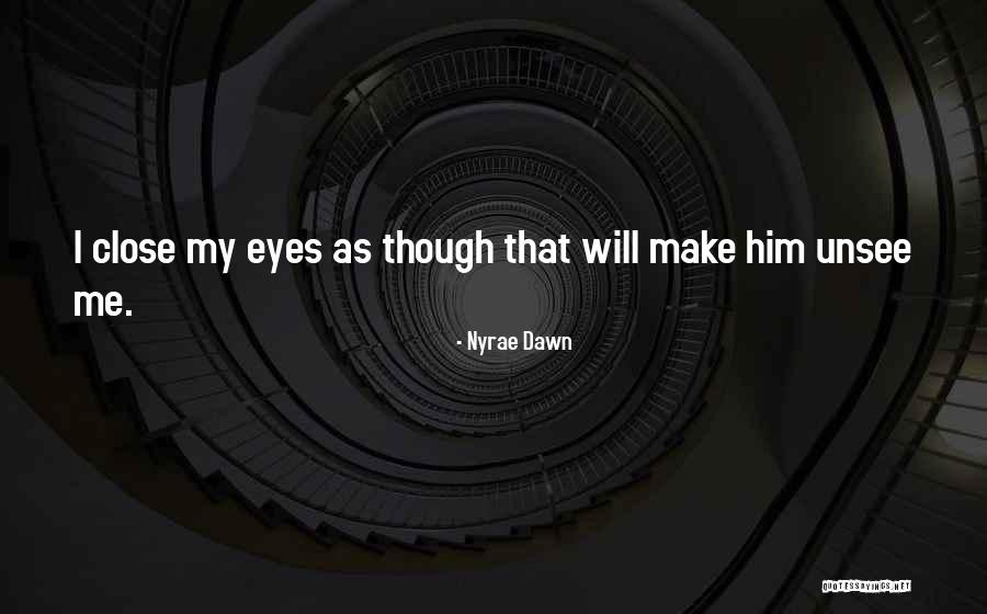 You Cant Unsee Quotes By Nyrae Dawn You Cant Unsee Quotes By Nyrae Dawn