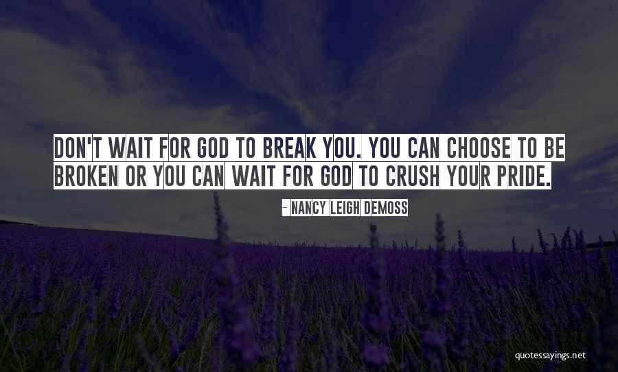 You Can't Wait Quotes By Nancy Leigh DeMoss You Can't Wait Quotes By Nancy Leigh DeMoss