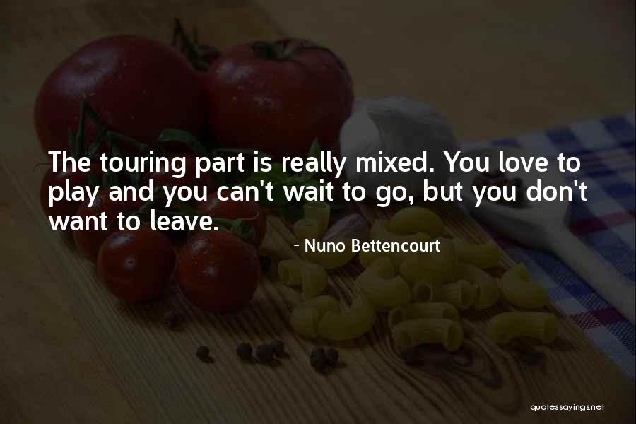 You Can't Wait Quotes By Nuno Bettencourt