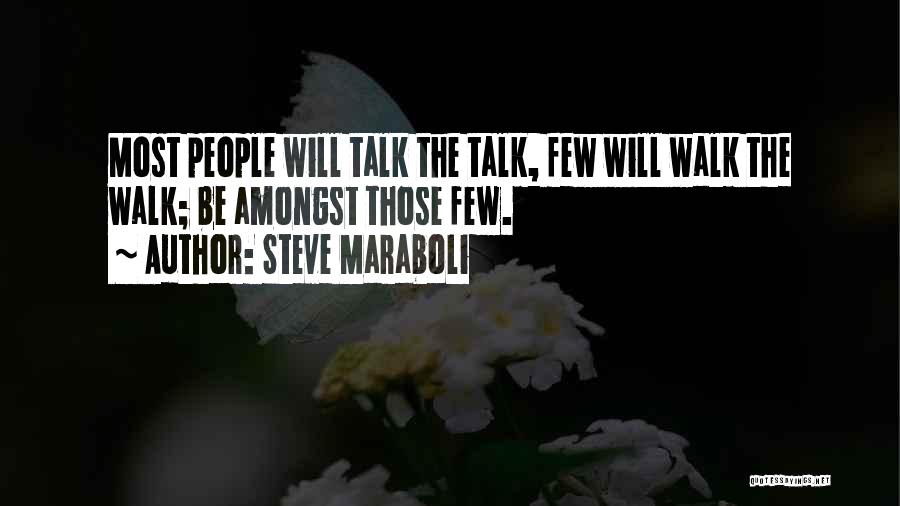 You Can't Walk All Over Me Quotes By Steve Maraboli