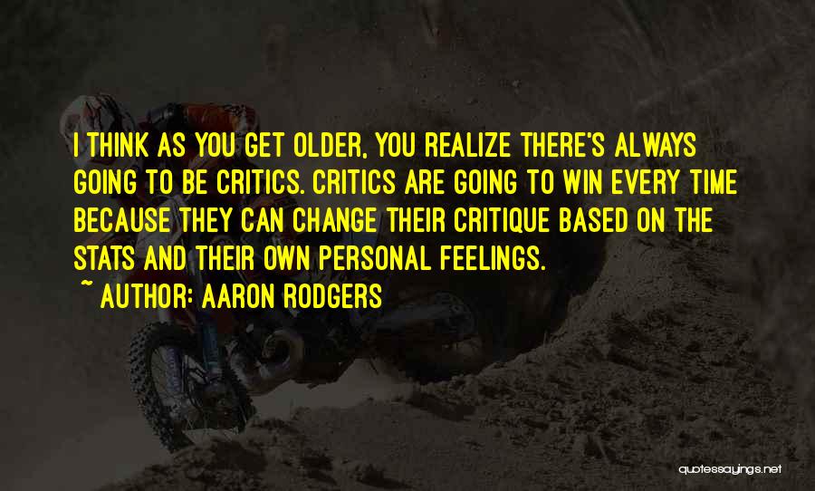 You Can't Win Every Time Quotes By Aaron Rodgers