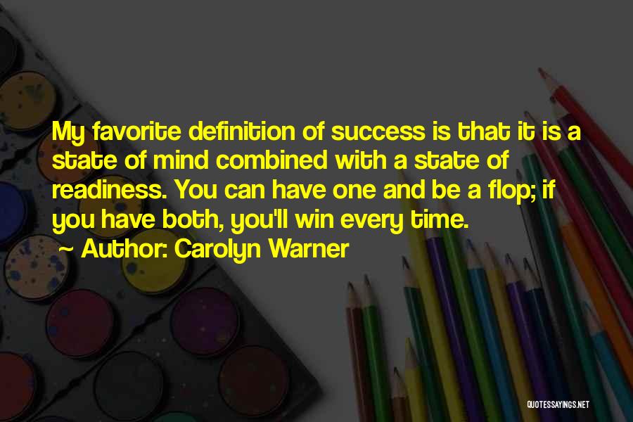 You Can't Win Every Time Quotes By Carolyn Warner