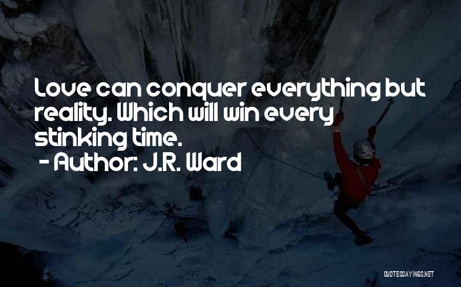 You Can't Win Every Time Quotes By J.R. Ward