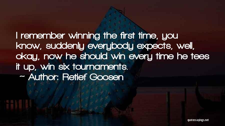 You Can't Win Every Time Quotes By Retief Goosen