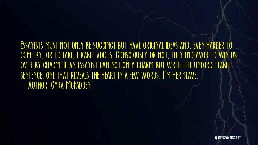 You Can't Win My Heart Quotes By Cyra McFadden