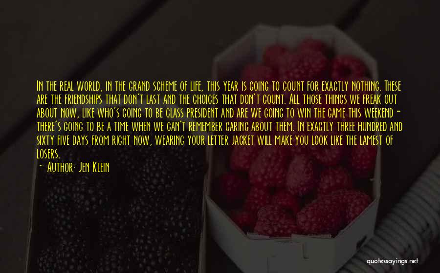 You Can't Win Them All Quotes By Jen Klein