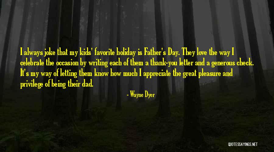 You Celebrate What You Appreciate Quotes By Wayne Dyer You Celebrate What You Appreciate Quotes By Wayne Dyer