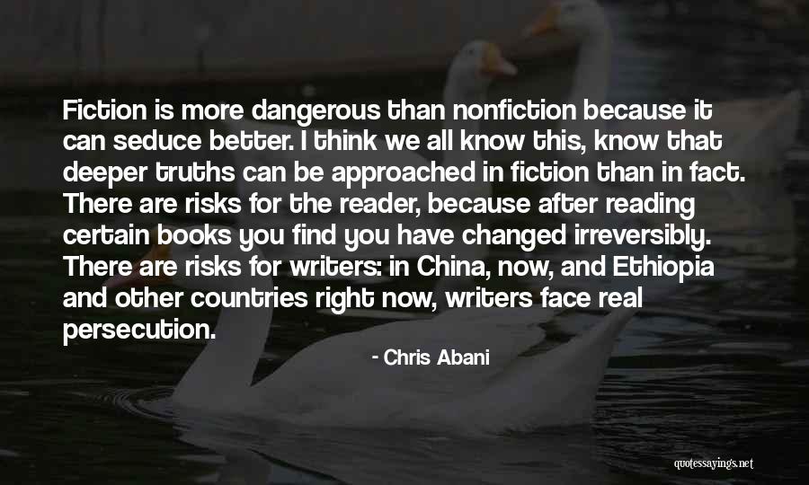 You Changed Me For The Better Quotes By Chris Abani