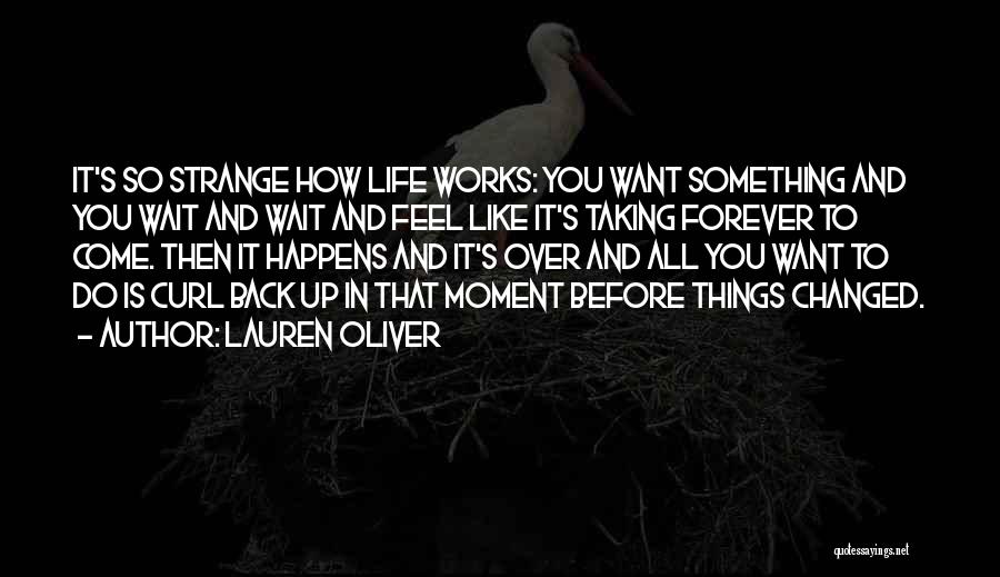 You Changed My Life Forever Quotes By Lauren Oliver