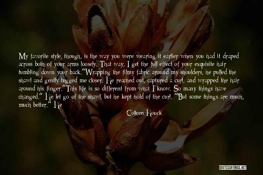 You Changed My Life Quotes By Colleen Houck