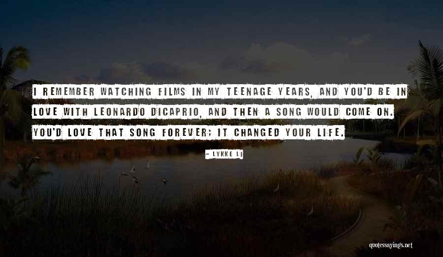 You Changed My Life Quotes By Lykke Li