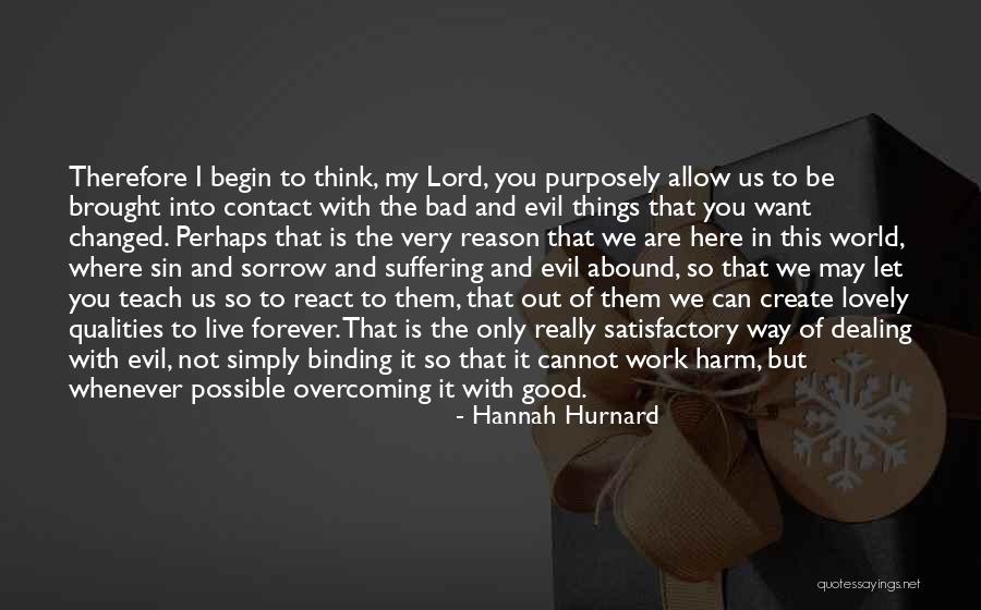You Changed My World Quotes By Hannah Hurnard You Changed My World Quotes By Hannah Hurnard