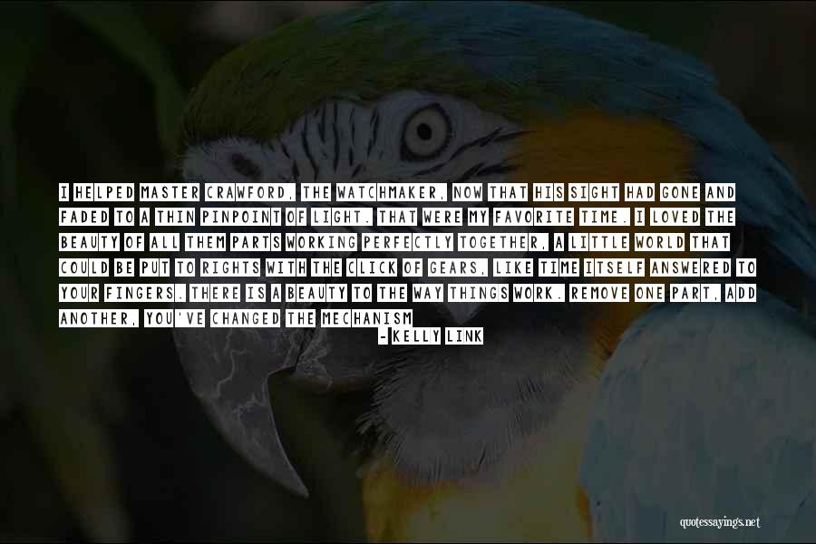 You Changed My World Quotes By Kelly Link You Changed My World Quotes By Kelly Link