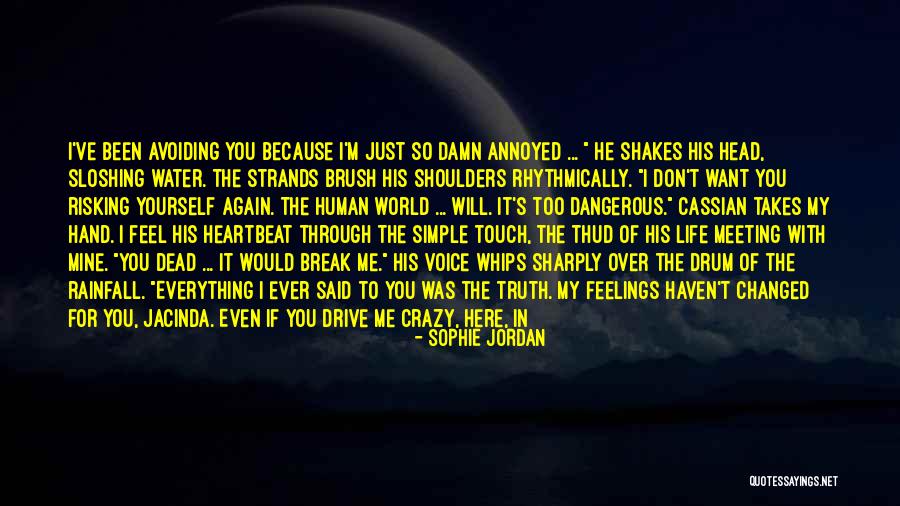 You Changed My World Quotes By Sophie Jordan You Changed My World Quotes By Sophie Jordan