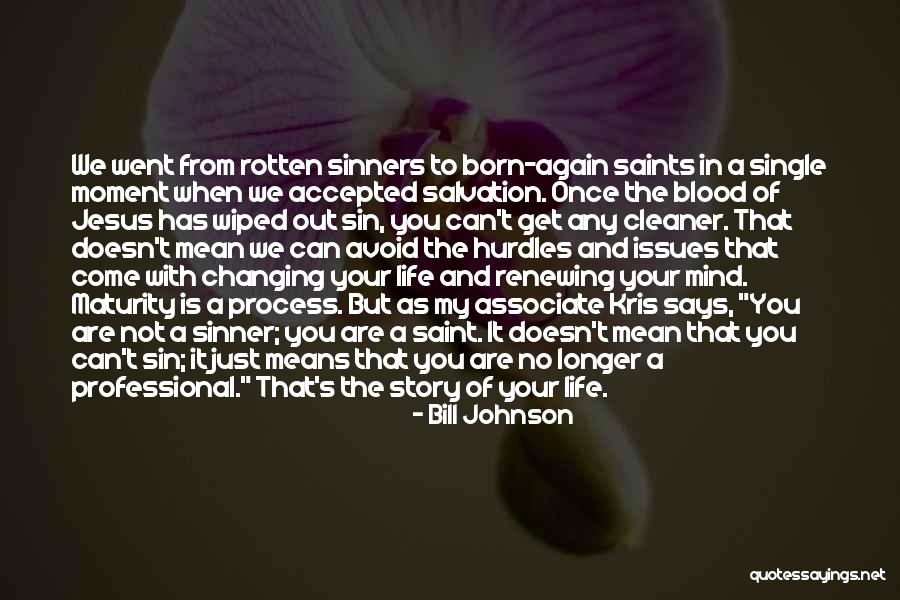 You Changing My Life Quotes By Bill Johnson You Changing My Life Quotes By Bill Johnson