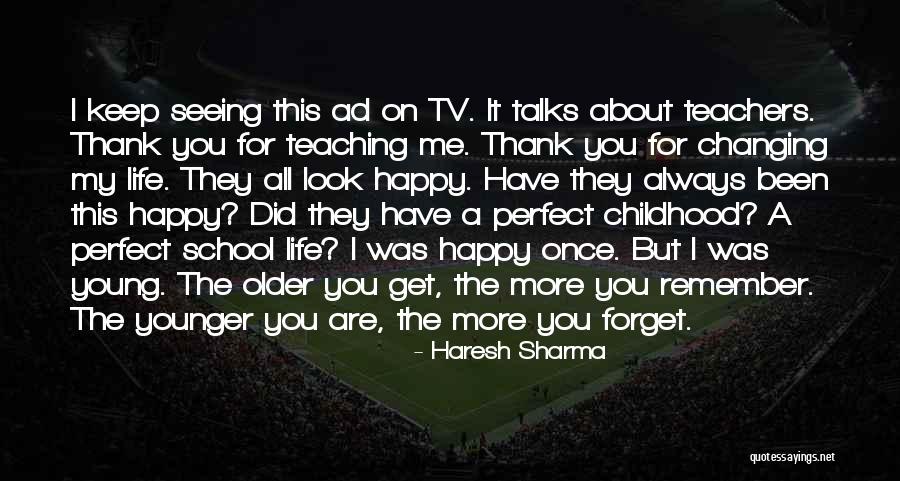 You Changing My Life Quotes By Haresh Sharma You Changing My Life Quotes By Haresh Sharma