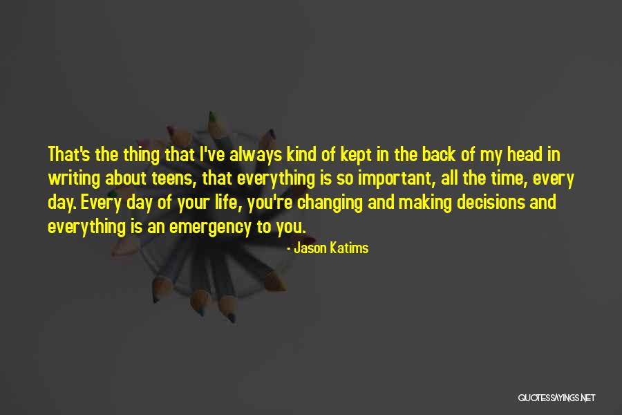 You Changing My Life Quotes By Jason Katims You Changing My Life Quotes By Jason Katims