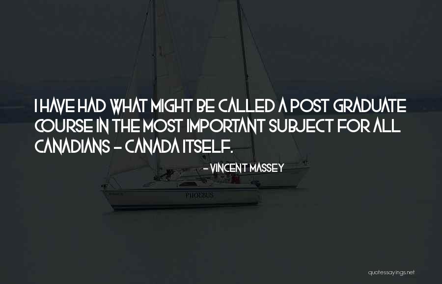 You Chase Me Awhile Quotes By Vincent Massey You Chase Me Awhile Quotes By Vincent Massey
