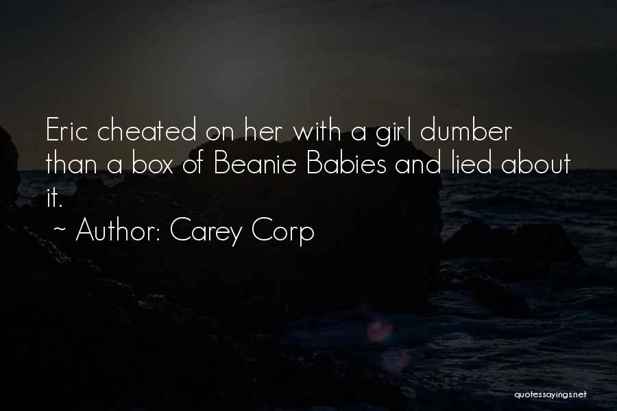 You Cheated And Lied Quotes By Carey Corp