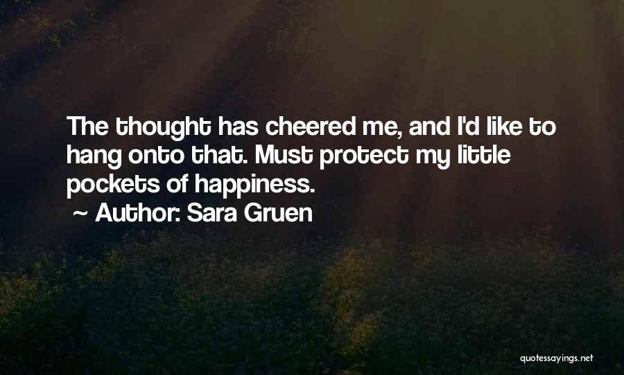 You Cheered Me Up Quotes By Sara Gruen