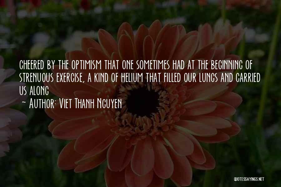 You Cheered Me Up Quotes By Viet Thanh Nguyen