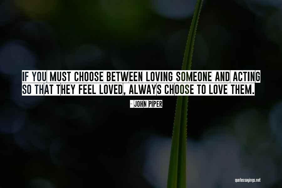 You Choose Them Quotes By John Piper You Choose Them Quotes By John Piper