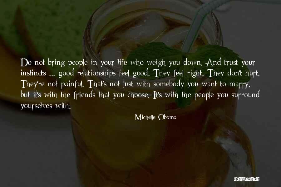 You Choose Your Friends Quotes By Michelle Obama