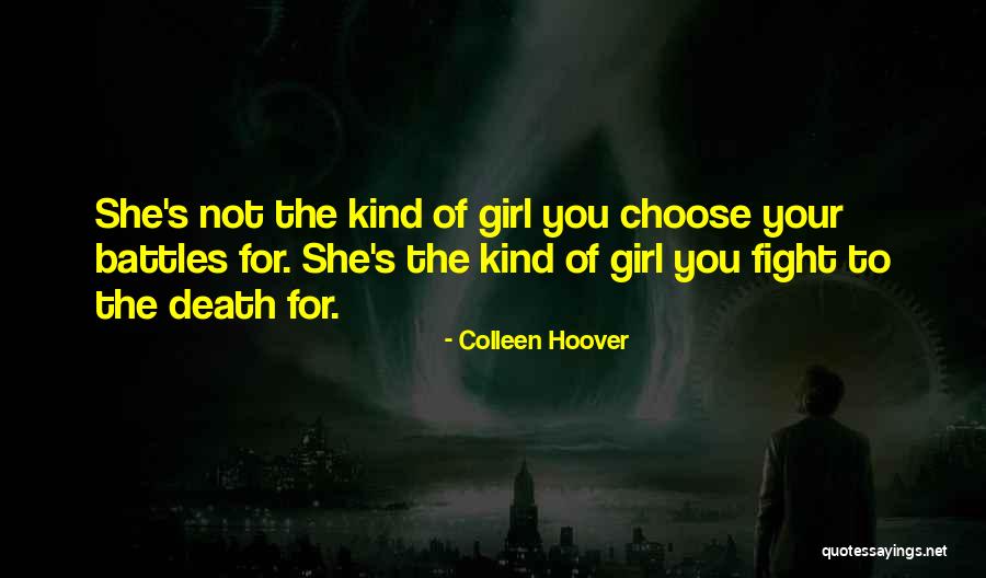 You Choose Your Own Battles Quotes By Colleen Hoover You Choose Your Own Battles Quotes By Colleen Hoover