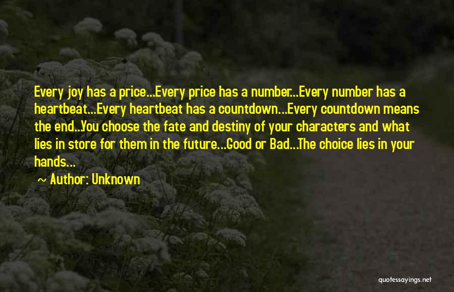 You Choose Your Own Fate Quotes By Unknown