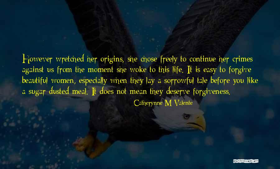 You Chose Her Quotes By Catherynne M Valente