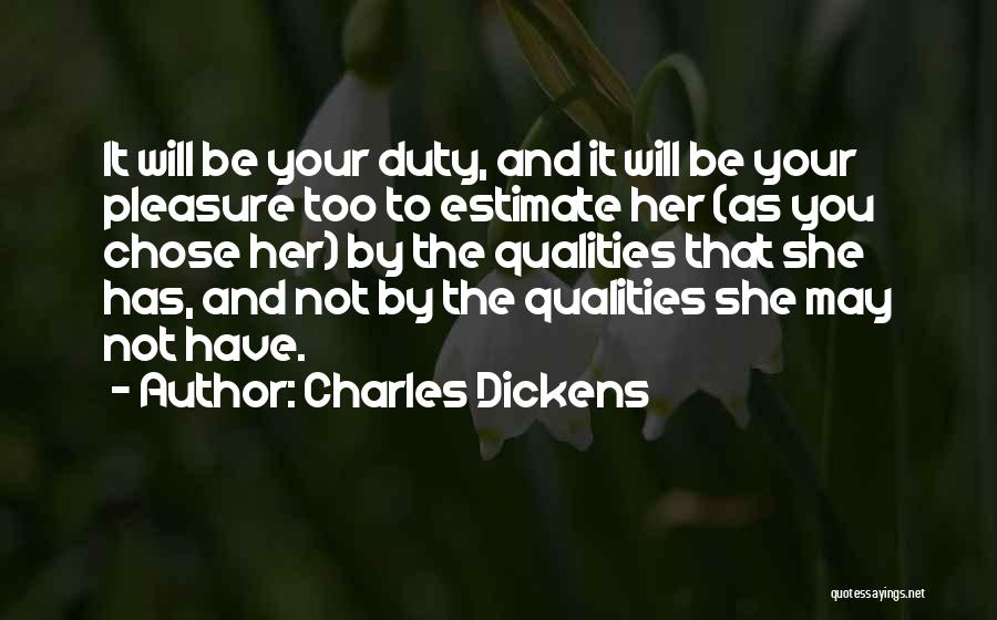 You Chose Her Quotes By Charles Dickens