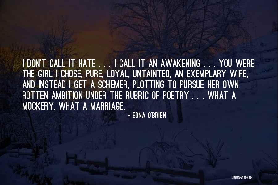 You Chose Her Quotes By Edna O'Brien