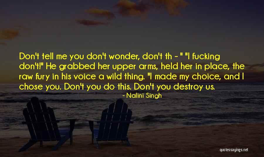 You Chose Her Quotes By Nalini Singh