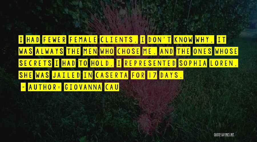 You Chose Him Over Me Quotes By Giovanna Cau