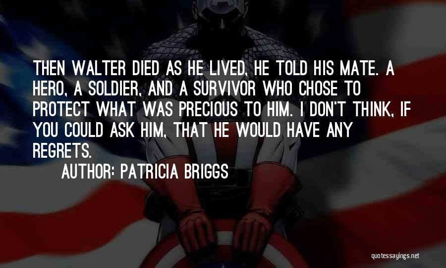 You Chose Him Quotes By Patricia Briggs