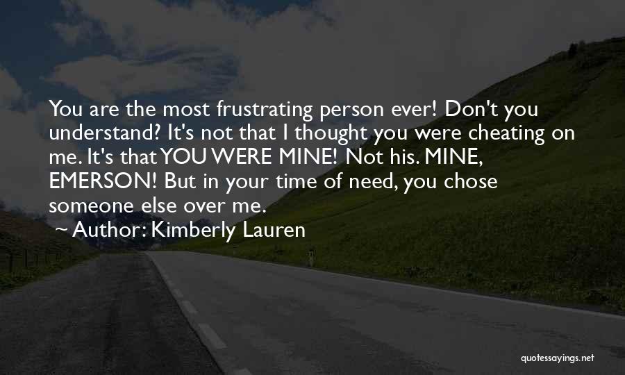 You Chose Someone Else Quotes By Kimberly Lauren