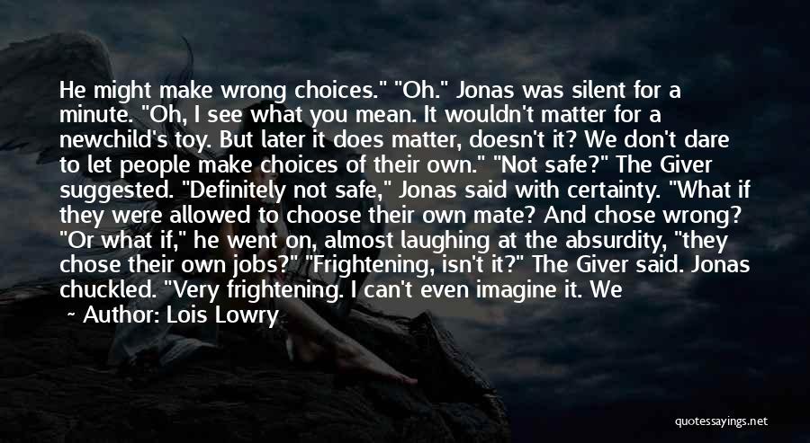 You Chose Wrong Quotes By Lois Lowry