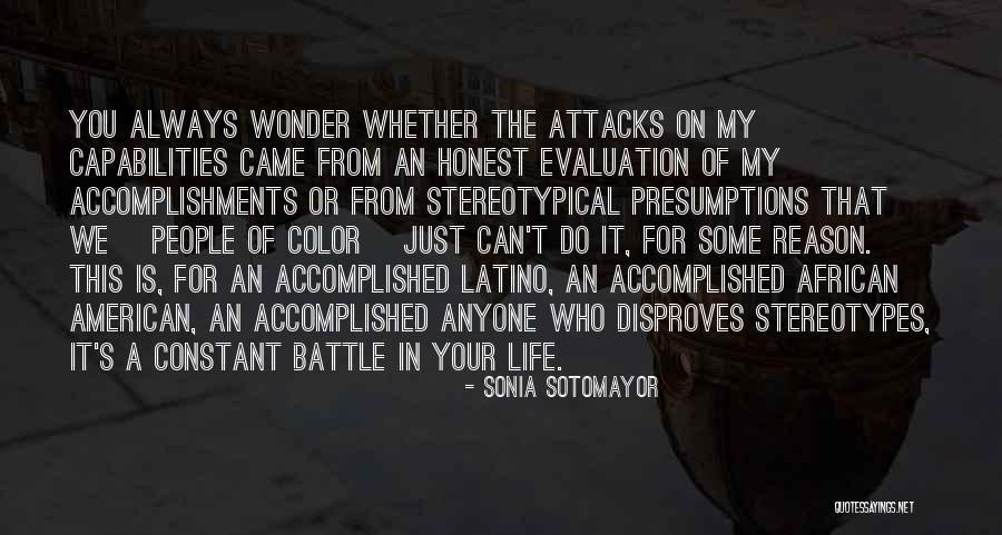 You Color My Life Quotes By Sonia Sotomayor You Color My Life Quotes By Sonia Sotomayor