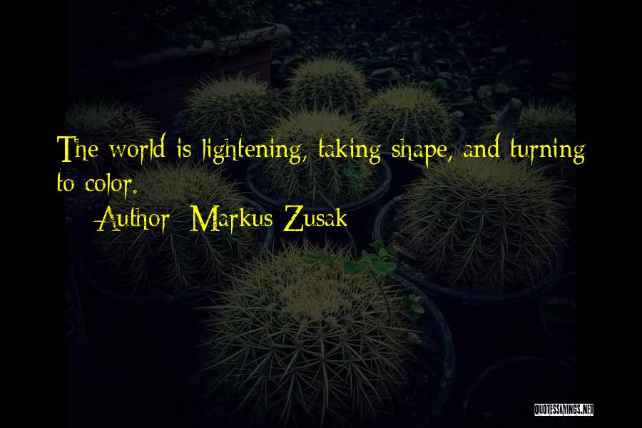 You Color My World Quotes By Markus Zusak
