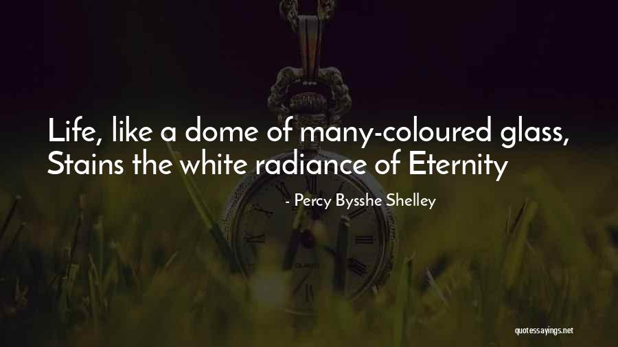 You Coloured My Life Quotes By Percy Bysshe Shelley