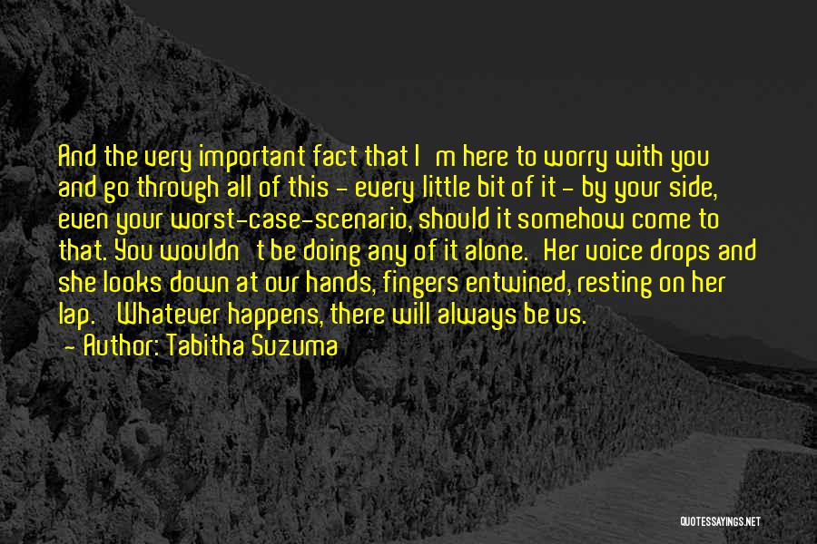 You Come Alone And Go Alone Quotes By Tabitha Suzuma
