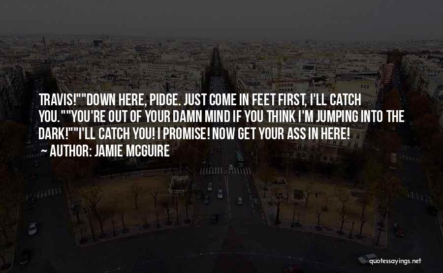 You Come First Quotes By Jamie McGuire