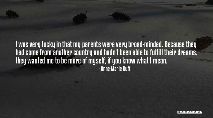 You Come In My Dreams Quotes By Anne-Marie Duff You Come In My Dreams Quotes By Anne-Marie Duff